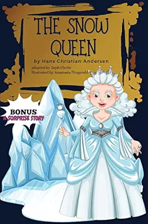 the snow queen bonus illustrated hans christian andersens fairy tale / hardcover 1st edition zeph clarke