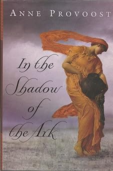 in the shadow of the ark 1st edition anne provoost 0439442346, 978-0439442343