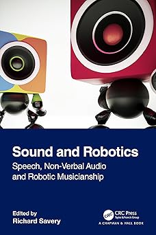 sound and robotics 1st edition richard savery 1032340835, 978-1032340838