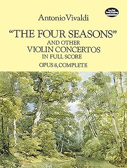the four seasons and other violin concertos in full score opus 8 complete 1st edition antonio vivaldi