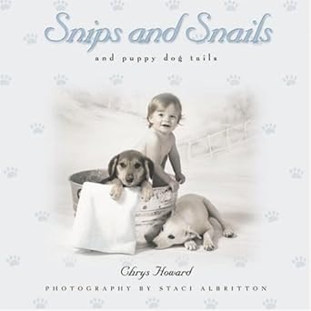snips and snails 1st edition chrys howard 1582291616, 978-1582291611