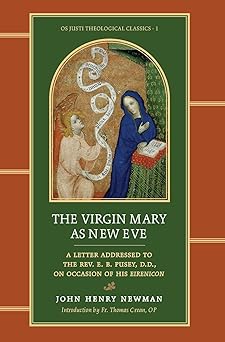 the virgin mary as new eve 1st edition john henry newman ,fr thomas crean 196530317x, 978-1965303177