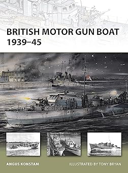 british motor gun boat 1939a 45 1st edition angus konstam ,tony bryan 1849080771, 978-1849080774
