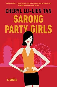sarong party girls a novel 1st edition cheryl lu lien tan 006244896x, 978-0062448965