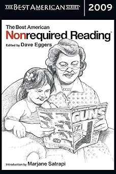 the best american nonrequired reading 2009 1st edition dave eggers ,marjane satrapi 0547241607, 978-0547241609