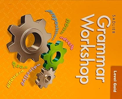 grammar workshop for grades 8 new level gold 1st edition sadlier 1421701383, 978-1421701387