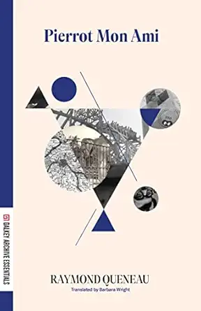 pierrot mon ami 1st edition raymond queneau ,barbara wright 1628974613, 978-1628974614
