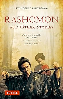 rashomon and other stories 1st edition ryunosuke akutagawa ,takashi kojima ,howard hibbett ,seiji m lippit