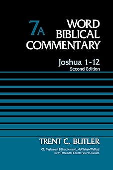 joshua 1 12 vol 7a 1st edition trent c butler ,nancy l declaisse walford ,peter h davids 0785252681,
