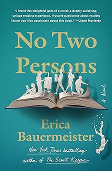no two persons a novel 1st edition erica bauermeister 1250284376, 978-1250284372
