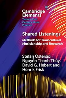 shared listenings methods for transcultural musicianship and research 1st edition stefan a stersja ,nguya n
