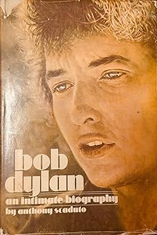 bob dylan an intimate biography 1st edition anthony scaduto 0448020343, 978-0448020341