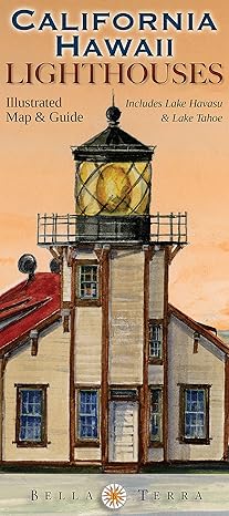 california and hawaii lighthouses illustrated map and guide 1st edition bella stander ,gerald c hill