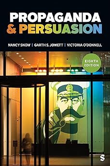 propaganda and persuasion 1st edition nancy snow ,garth s jowett ,victoria oa donnell 1071854364,