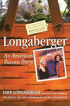 longaberger an american success story 1st edition david h longaberger ,robert l shook 0060507780,
