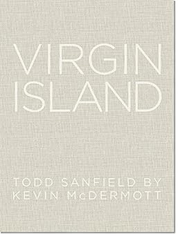 virgin island todd sanfield by kevin mcdermott 1st edition kevin mcdermott 0985240318, 978-0985240318