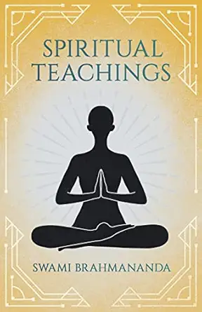 spiritual teachings 1st edition swami brahmananda 1406771155, 978-1406771152