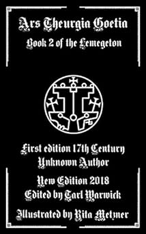 ars theurgia goetia book ii of the lemegeton 1st edition unknown author ,tarl warwick ,rita metzner