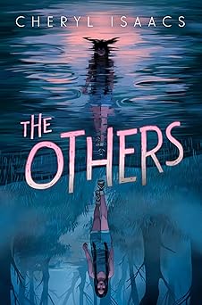 the others the spine tingling sequel to the unfinished 1st edition cheryl isaacs 0063287447, 978-0063287440