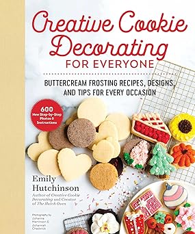 creative cookie decorating for everyone buttercream frosting recipes designs and tips for every occasion 1st