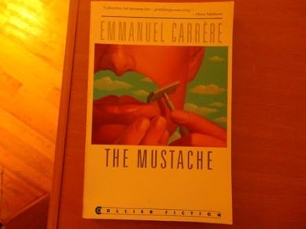 the mustache 1st edition emmanuel carrere ,lanie goodman 0020188706, 978-0020188704