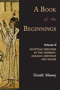 a book of the beginnings volume two 1st edition gerald massey 1684228956, 978-1684228959