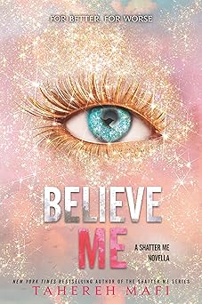 believe me 1st edition tahereh mafi 0063228319, 978-0063228313