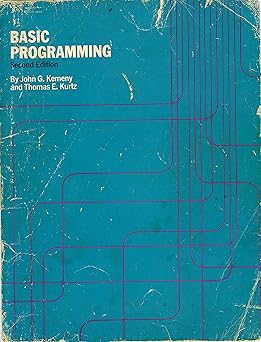 basic programming 1st edition john g kemeny thomas e kurtz 0471468304, 978-0471468301