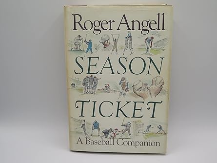 season ticket a baseball companion 1st edition roger angell 0395381657, 978-0395381656