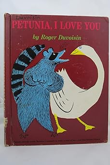 petunia i love you 1st edition roger duvoisin 0394908708, 978-0394908700