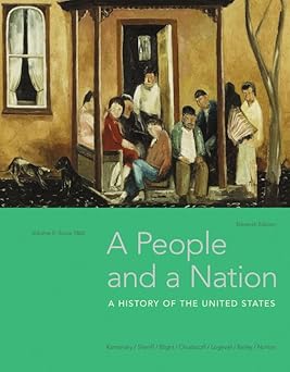 Bundle A People And A Nation Volume Ii Since 1865 Loose Leaf Version 11th + Mindtap History 1 Term Printed Access Card