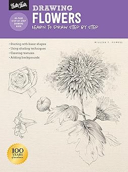 drawing flowers with william f powell learn to draw step by step 1st edition william f powell 1633227774,
