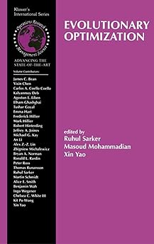 evolutionary optimization 1st edition ruhul sarker ,masoud mohammadian ,xin yao 1475775709, 978-1475775709