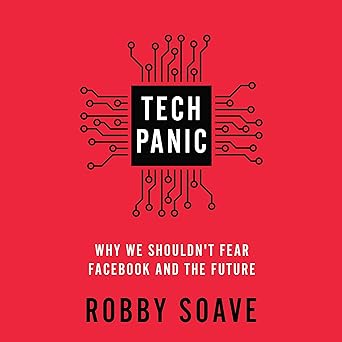 tech panic 1st edition robby soave 1797134485, 978-1797134482