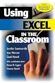 using excel in the classroom 1st edition jennifer b summerville ,jean morrow ,dusti d howell ,renee m eggers