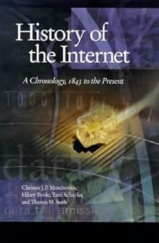 history of the internet a chronology 1843 to present 1st edition hilary poole ,tami schuyler ,theresa m senft