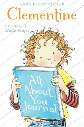clementine all about you journal 1st edition sara pennypacker ,marla frazee 1423146646, 978-1423146643