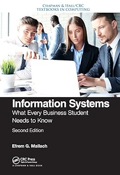 information systems 1st edition efrem g mallach 0367183544, 978-0367183547