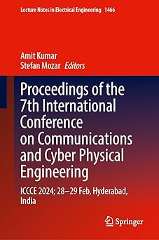 proceedings of the 7th international conference on communications and cyber physical engineering iccce 2024