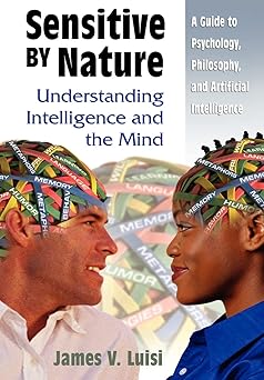 sensitive by nature understanding intelligence and the mind 1st edition james v luisi 1403300399,