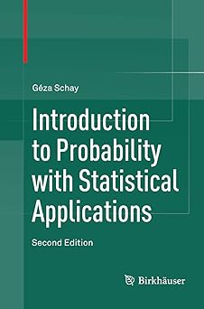 introduction to probability with statistical applications 1st edition ga c za schay 3319808524, 978-3319808529