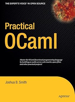 practical ocaml 1st edition joshua b smith 159059620x, 978-1590596203