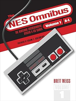 the nes omnibus the nintendo entertainment system and its games volume 1 1st edition brett weiss ,adam f