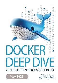 docker deep dive zero to docker in a single book 1st edition nigel poulton 191658537x, 978-1916585379