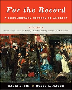 for the record a documentary history of america from reconstruction through contemporary times 1st edition