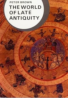 the world of late antiquity 1st edition peter brown ,geoffrey barraclough 0393958035, 978-0393958034