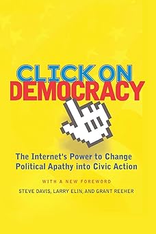 click on democracy 1st edition grant reeher ,steve davis ,larry elin 0813341833, 978-0813341835