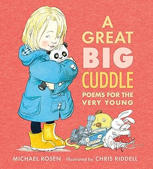 a great big cuddle poems for the very young 1st edition michael rosen ,chris riddell 0763681164,