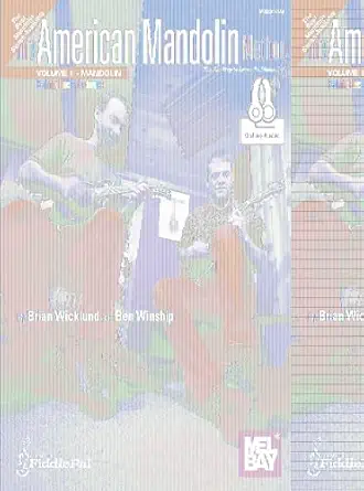 american mandolin method volume 1 beginning tunes and techniques 1st edition brian wicklund ,ben winship