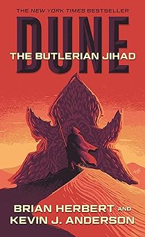 dune the butlerian jihad book one of the legends of dune trilogy 1st edition brian herbert ,kevin j anderson